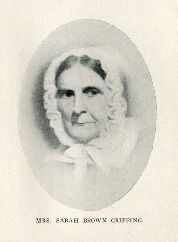 Mrs. Sarah Brown Griffing, 1767-1865